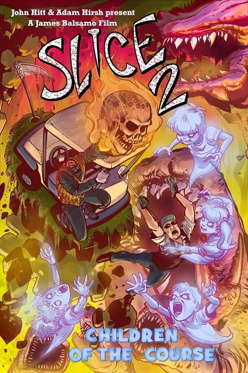 Постер Slice 2! Children of the Course